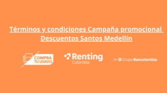 Términos y condiciones Campaña promocional Descuentos Santos Medellín